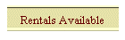 Rentals Available